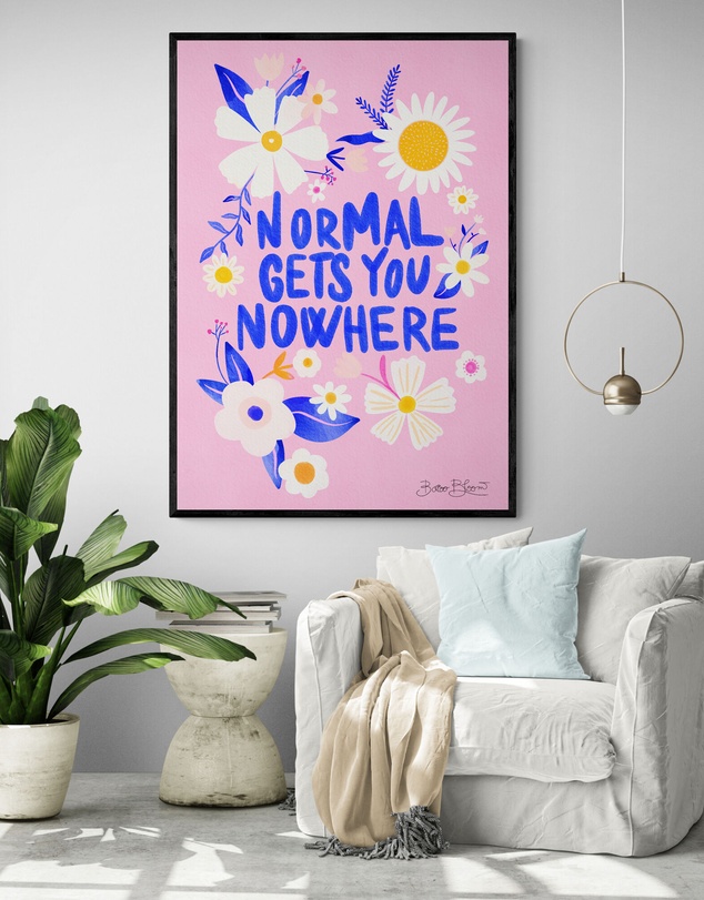 Inka Arthouse - Normal Gets You Nowhere Art Print