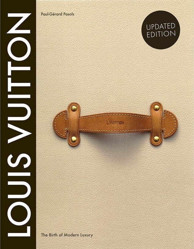 Brumby Sunstate - Louis Vuitton: The Birth Of Modern Luxury