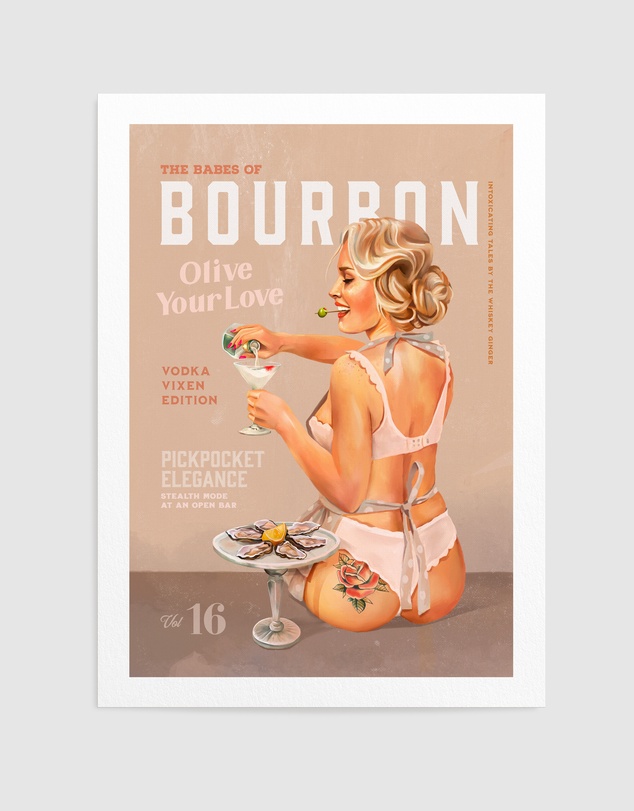 Olive et Oriel - Bourbon Babe Vol 16 by The Whiskey Ginger Art Print