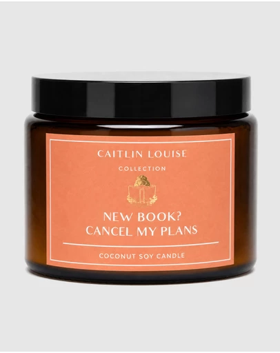 Caitlin Louise Collection - New Book? Cancel My Plans Candle