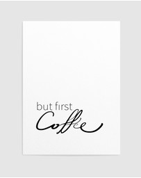 Olive et Oriel - But First Coffee Art Print