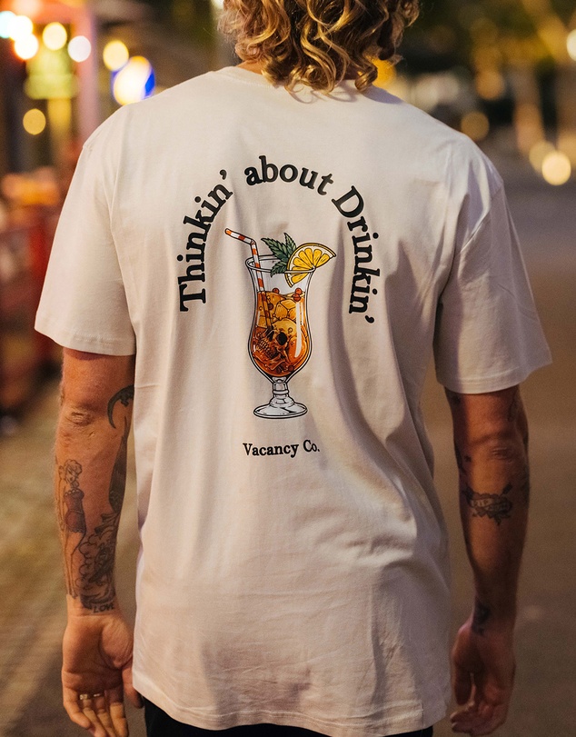Vacancy Co - Thinkin about Drinking Tee