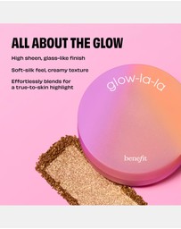 Benefit Cosmetics - Glow-la-la