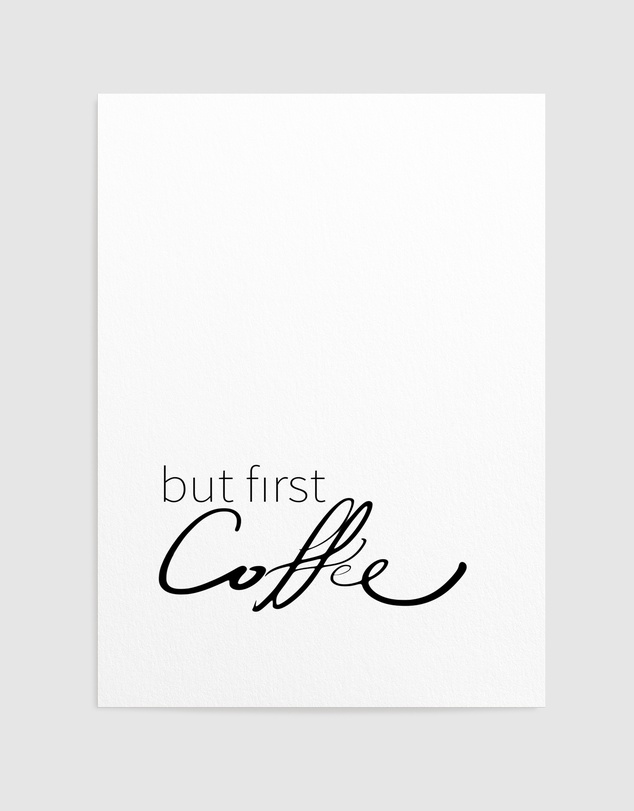 Olive et Oriel - But First Coffee Art Print