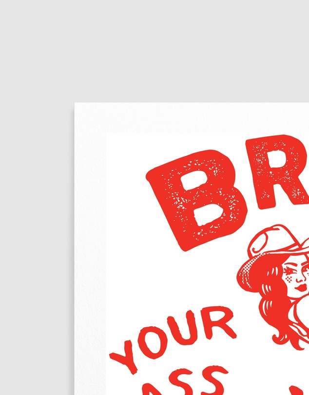 Olive et Oriel - Ass Kicking Boots Funny Western Cowgirl by The Whiskey Ginger Art Print