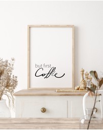 Olive et Oriel - But First Coffee Art Print