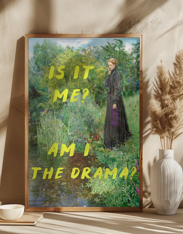 Olive et Oriel - Is It Me? Am I The Drama? by The Art Concept Art Print