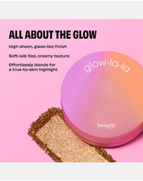 Benefit Cosmetics - Glow-la-la
