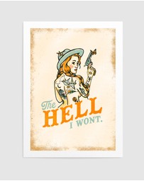 Olive et Oriel - Hell I Wont Sassy Tattoo Pinup Girl by The Whiskey Ginger Art Print